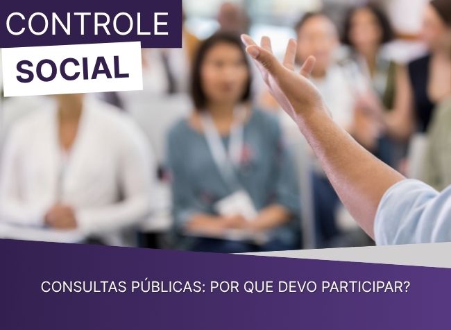 Consultas Públicas: por que devo participar?