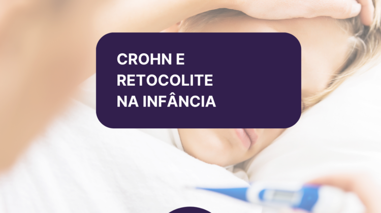 Crohn e Retocolite Ulcerativa na Infância
